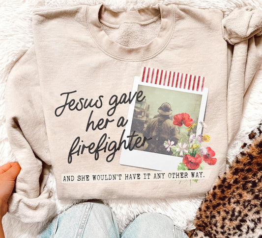 Jesus Gave Her A Firefighter Preorder