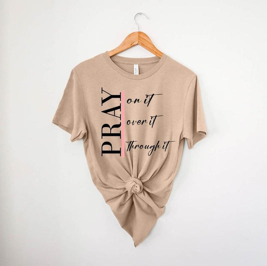 Pray on it tee preorder
