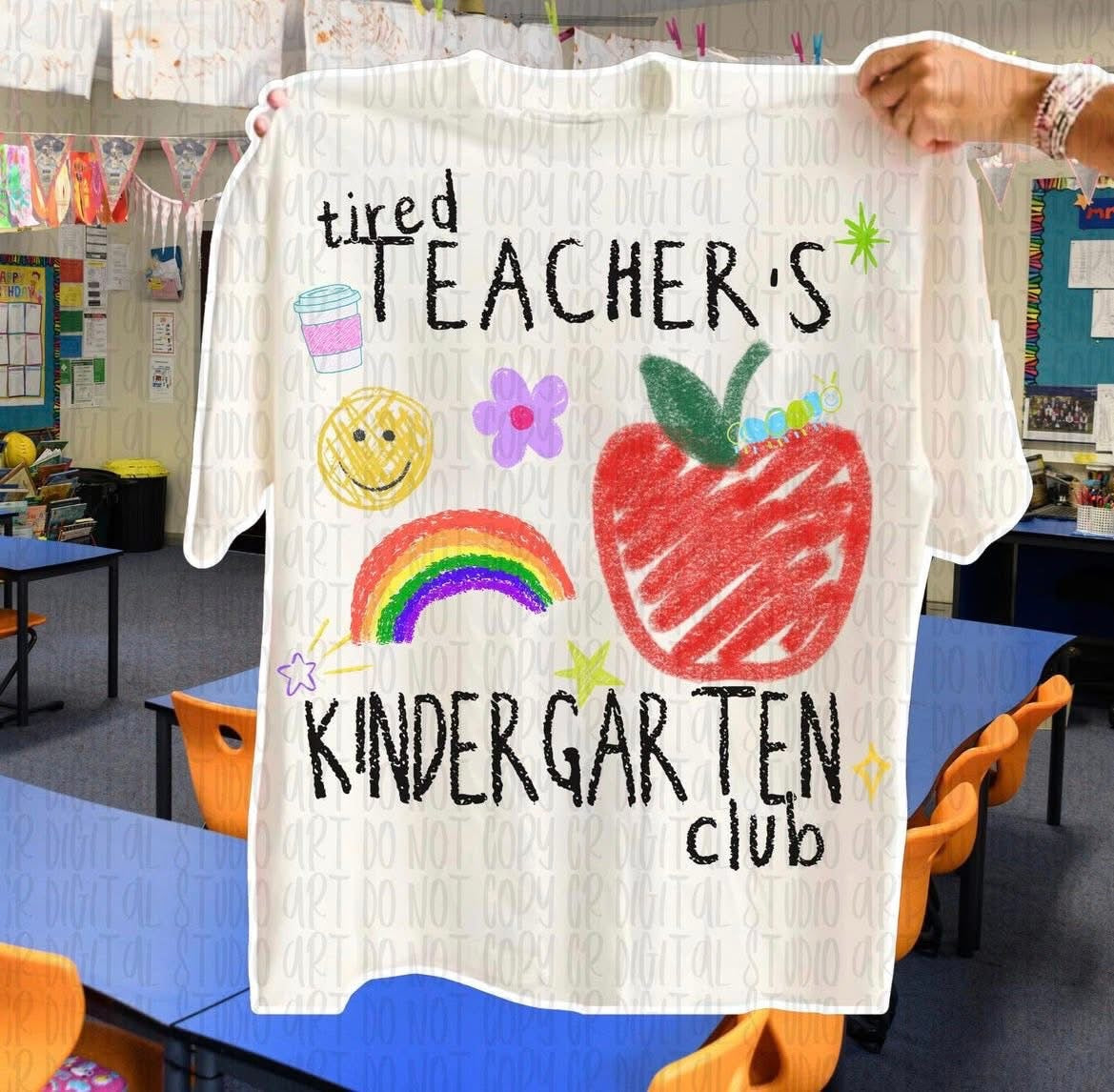 Tired Kindergarten Teacher Tee Preorder