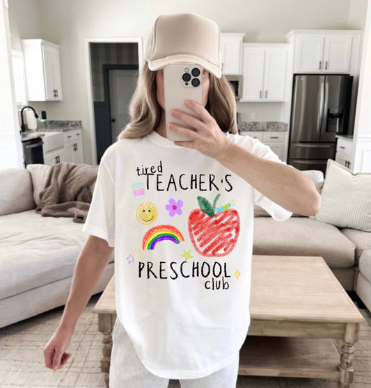Tired Preschool Teacher Tee Preorder