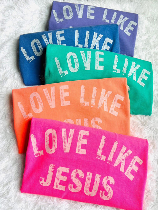 Love Like Jesus Tee Preorder