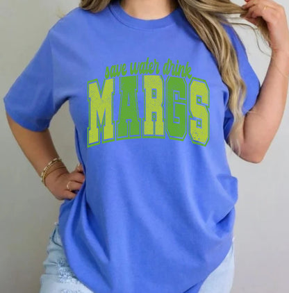 Save Water Drink Margs Preorder