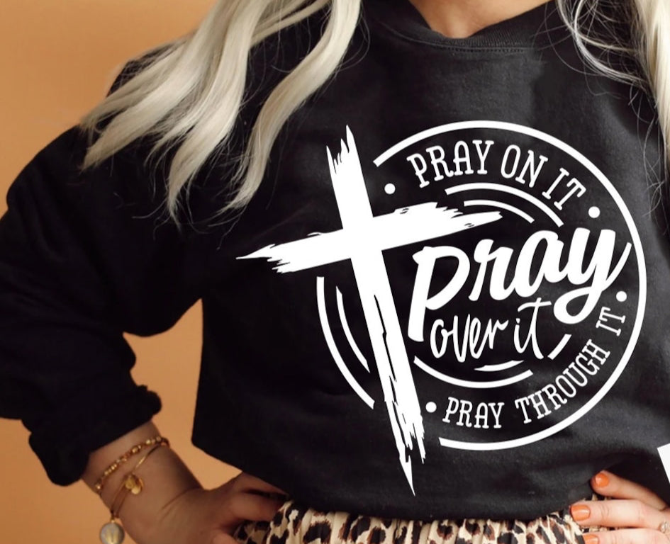 Pray On It sweatshirt preorder