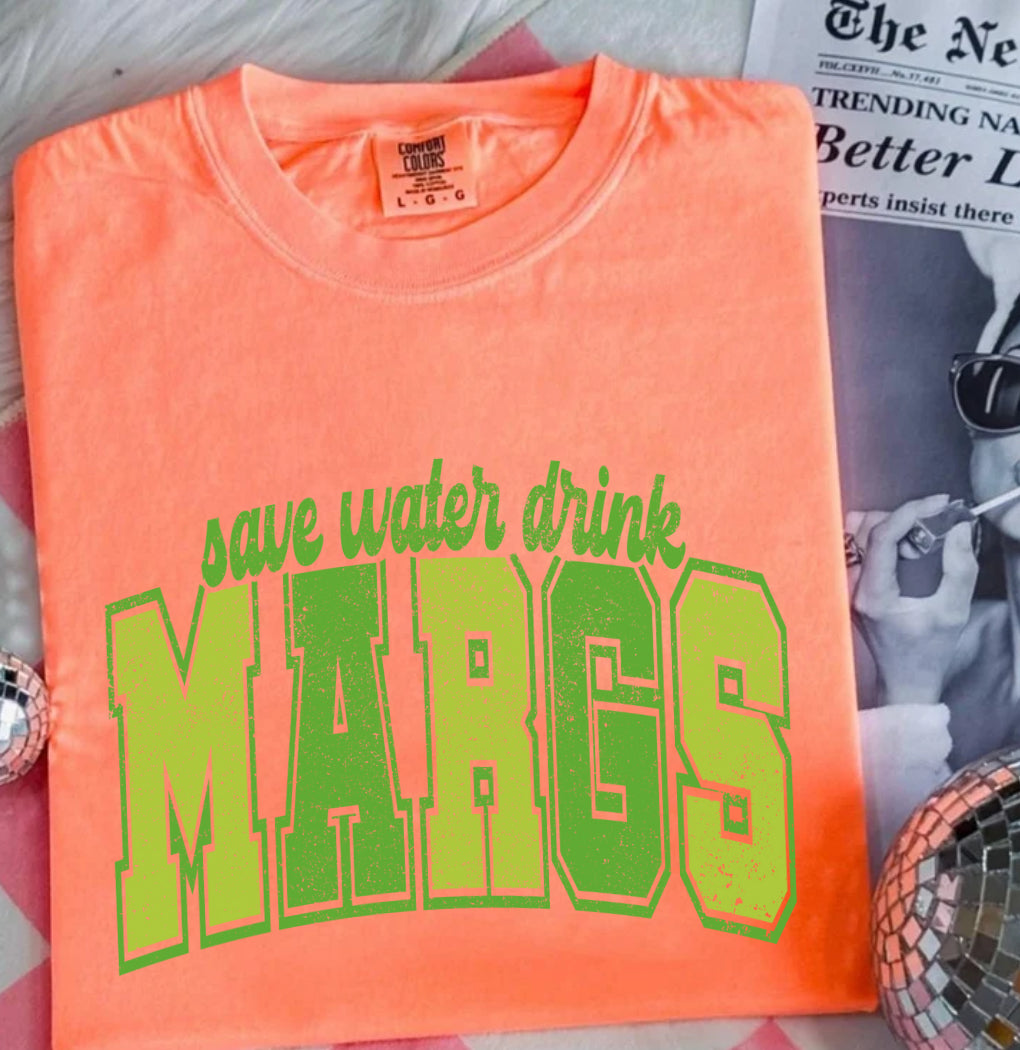 Save Water Drink Margs Preorder