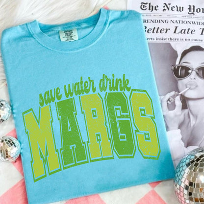 Save Water Drink Margs Preorder