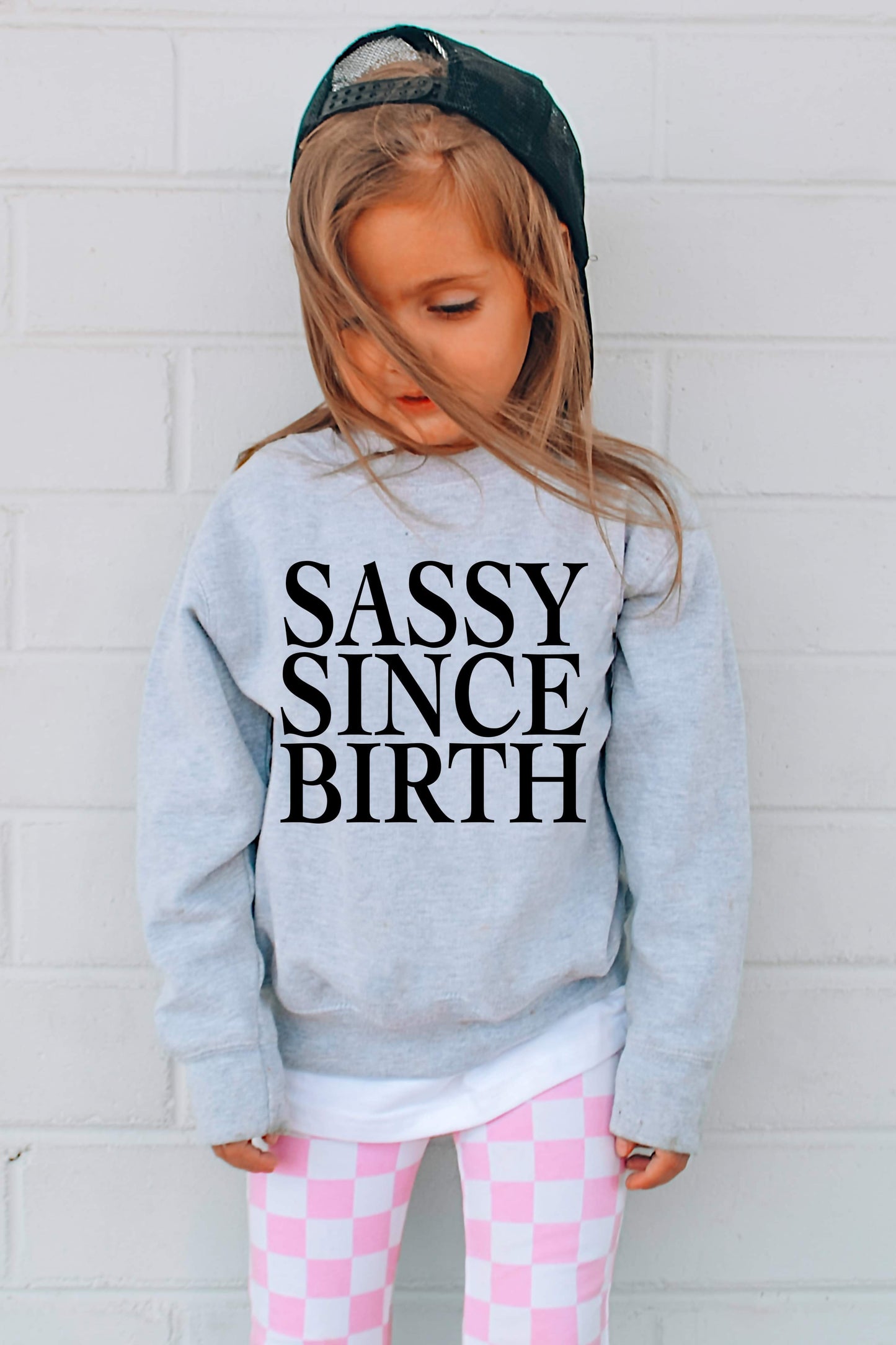 Sassy Since Birth sweatshirt preorder